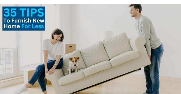 35 Tips to Furnish New Home For Less 35 TIPS Furnish New Home For Less