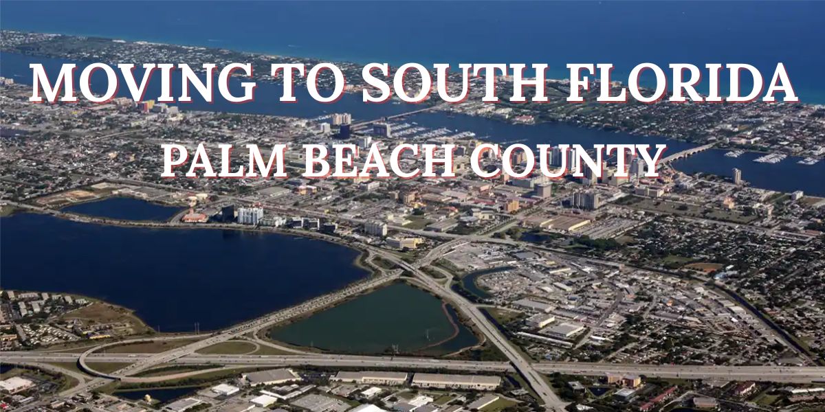 Moving to South Florida Palm Beach County Arial View & Title