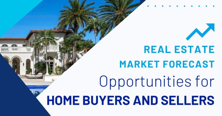 Real Estate Market Forecast: Opportunities for Home Buyers and Sellers in 2024 Real Estate Market Forecast Opportunities