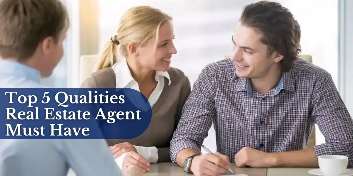Home Sellers' Guide: Top 5 Qualities a Real Estate Agent Must Have Top 5 Qualities Real Estate Agent Must Have Image Young Couple